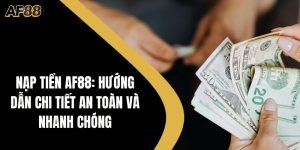 Nạp tiền AF88